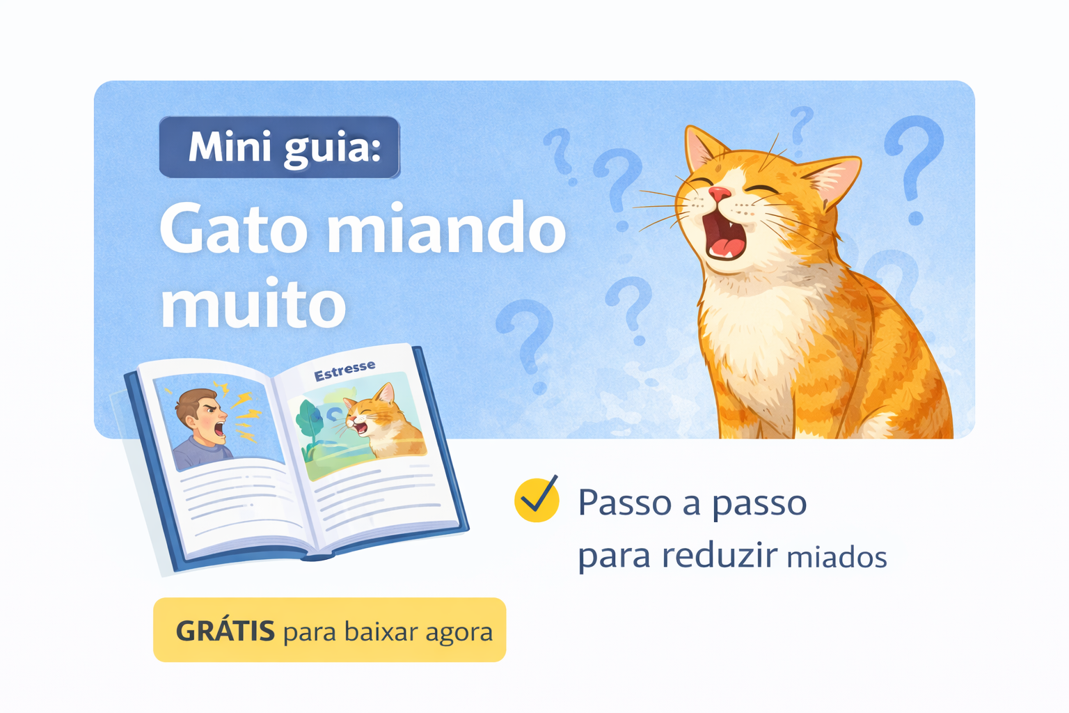 Card visual do mini guia gratuito sobre gato miando muito, com passo a passo para reduzir miados